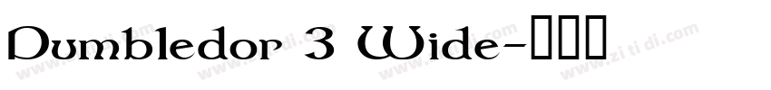Dumbledor 3 Wide字体转换